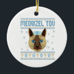 Adorno De Cerámica Meowzel Tov Cat Mazel Ugly Hanukkah Sweater Gift<br><div class="desc">chanukah,  Pajamakah,  hanukkah,  meowzel,  jewish,  feo,  suéter,  gato,  navidades,  de punto</div>