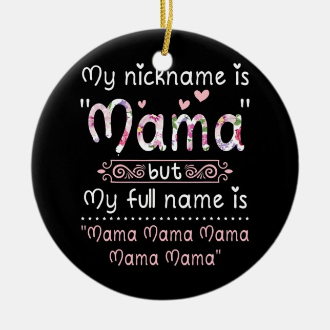 Adorno De Cerámica Mi Apodo Es Mamá Pero Mi Nombre Completo Es Mamá (Frente)