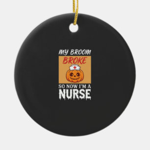 Adorno De Cerámica Mi Escoba Rompió Enfermera Halloween