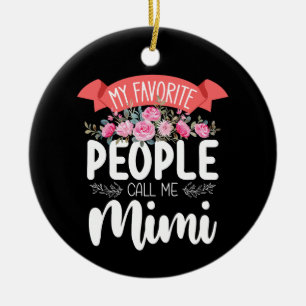 Adorno De Cerámica Mi Gente Favorita Me Llama Mimi Día de la Madre