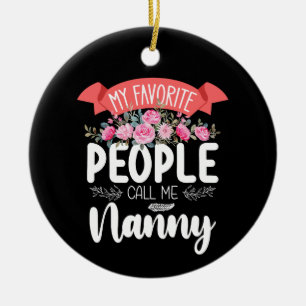 Adorno De Cerámica Mi gente favorita me llama Nanny el Día de la Madr