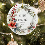Adorno De Cerámica Mi primera corona festiva botánica de Navidades<br><div class="desc">Ornamento de flores botánicas de festividad personalizada "Mi primera Navidad".</div>