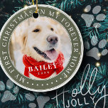 Adorno De Cerámica Mi primera Mascota navideña para siempre - moderna<br><div class="desc">Este diseño simple y clásico está compuesto por tipografía de la síspera y agrega una foto personalizado. "Mi primera Navidad en mi casa para siempre" rodea la foto del personalizado.</div>