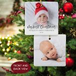 Adorno De Cerámica Mi primera Navidad 2 fotos bebe<br><div class="desc">Mi primera Navidad 2 fotos Script Baby Girl o Boy Name and Year. Un gran regalo de mantenimiento. Un juego de guiones lúdico para Mi Primera Navidad y fácil de personalizar con el nombre de su bebé y el año y reemplazar las fotos de muestra de cada lado con sus...</div>