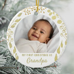 Adorno De Cerámica Mi primera Navidad como Foliage de Oro con foto de<br><div class="desc">Este elegante ornamento de Navidad del abuelo está decorado con follaje dorado acuarela sobre un fondo blanco. El texto es personalizable. Por favor,  reemplace la foto con una de las tuyas. Hace un encantador obsequio por un nuevo abuelo. Acuarela original © Michele Davies.</div>