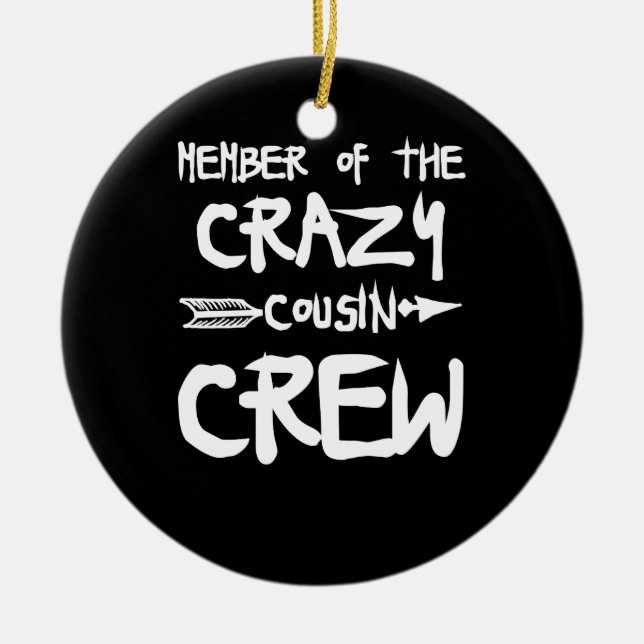 Adorno De Cerámica Miembro De La Crazy Cousin Crew (Frente)