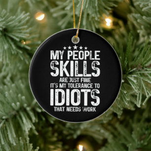 Adorno De Cerámica Mis habilidades personales son buenas, Sarcasmo re