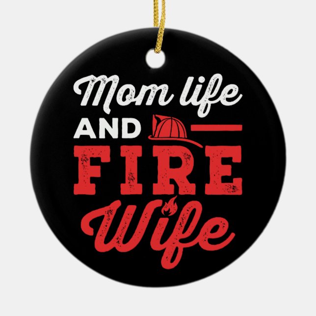 Adorno De Cerámica Mom Life and Fire Wife (Frente)