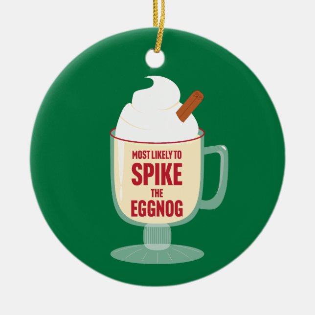 Adorno De Cerámica Most Likely to Spike the Eggnog (Frente)
