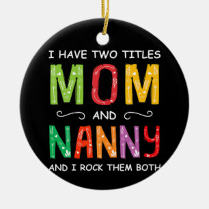 Adorno De Cerámica Mother Art   Mom And Nanny I Rock Them Birthday