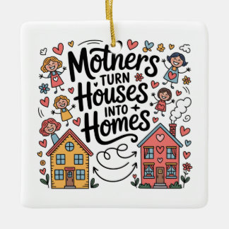 Adorno De Cerámica Mothers Turn Houses Into Homes