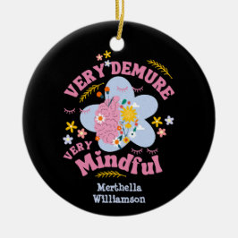 Adorno De Cerámica MUY DEMURO, MUY MINUCIOSO Bienestar Floral