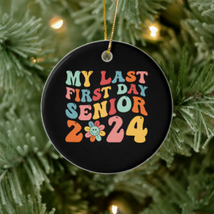 Adorno De Cerámica My Last First Day Senior 2024