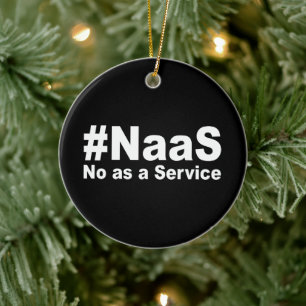 Adorno De Cerámica NAAS No As A Service Diciendo Graciosamente