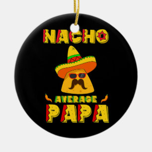 Adorno De Cerámica Nacho Promedio Papa Mexicano Papá Cinco De
