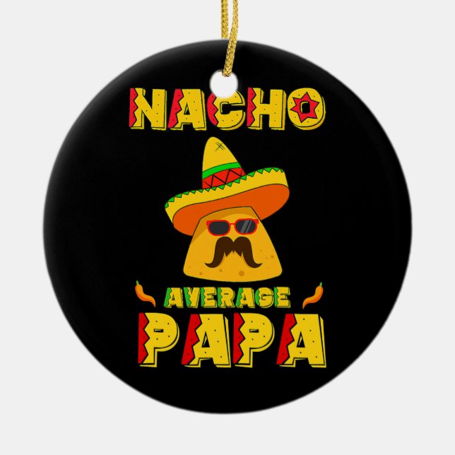Adorno De Cerámica Nacho Promedio Papa Mexicano Papá Cinco De (Frente)