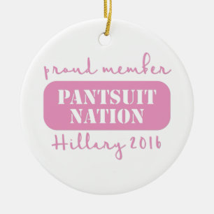 Adorno De Cerámica ¡Nación del Pantsuit para Hillary!