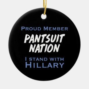 Adorno De Cerámica ¡Nación del Pantsuit para Hillary!
