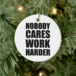 Adorno De Cerámica Nadie se preocupa Trabaja más duro Regalo de gimna