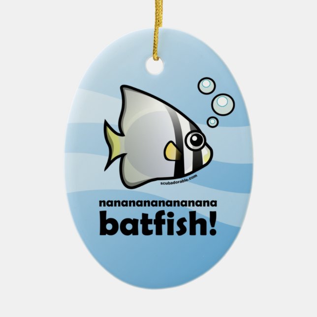 Adorno De Cerámica nanananananana Batfish! (Frente)