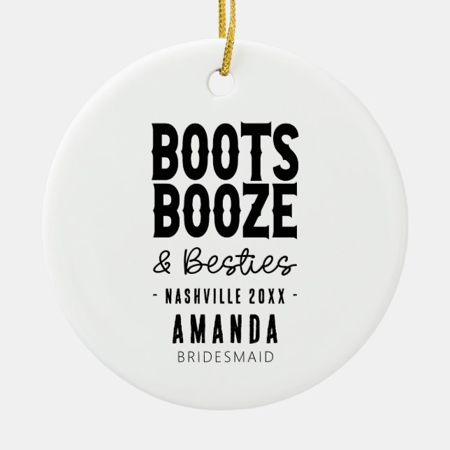 Adorno De Cerámica Nashville Bachelorette Boots Booze Besties Persona (Frente)