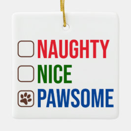 Adorno De Cerámica Naughty Nice Pawsome Christmas Ornament