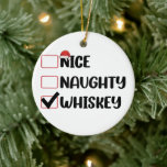 Adorno De Cerámica Naughty Nice Whiskey Santa Navidades List<br><div class="desc">Naughty Nice Whiskey Santa Navidades List</div>