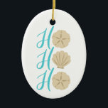 Adorno De Cerámica Navidades de la playa Ho Ho Ho Ho Ho Ho Beach dan<br><div class="desc">Navidades de playa con diseño de texto que dice "Ho Ho Ho Ho" usando dólares de arena y conchas.</div>