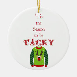 Adorno De Cerámica Navidades de Tacky Sweater Ornament