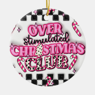 Adorno De Cerámica "Navidades excesivamente estimulados Club Ornament