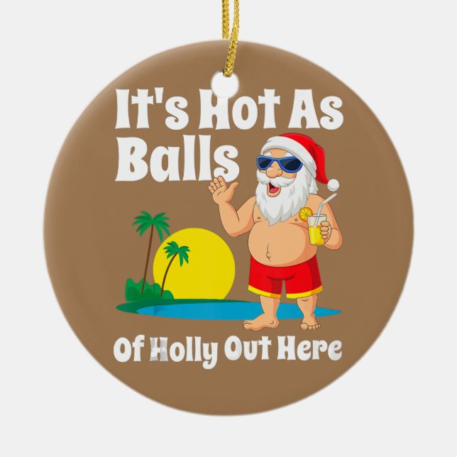Adorno De Cerámica Navidades Graciosos En Julio Calientes Como Balls  (Frente)