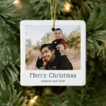 Adorno De Cerámica Navidades modernos de fotografía en blanco y negro<br><div class="desc">Ornamento navideño moderno con un diseño simple con "Feliz Navidad" en un divertido tipo de letra serif bajo tu foto favorita.</div>