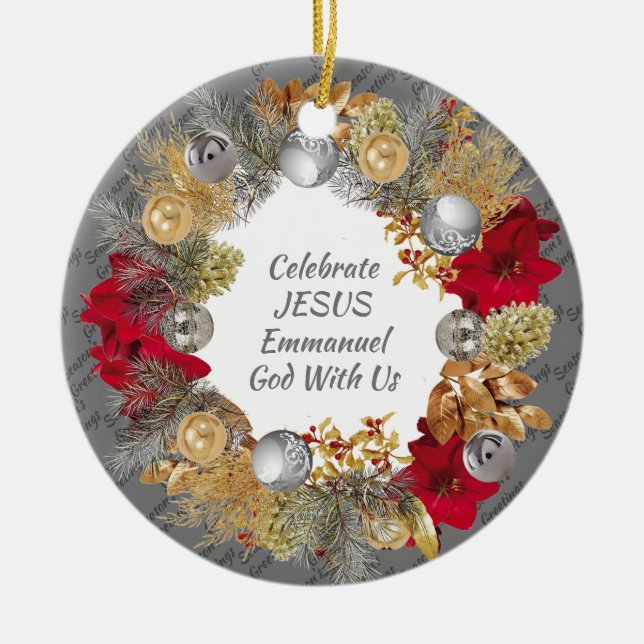 Adorno De Cerámica Navidades Wreath Personalizado Gray CELEBRATE JESU (Frente)