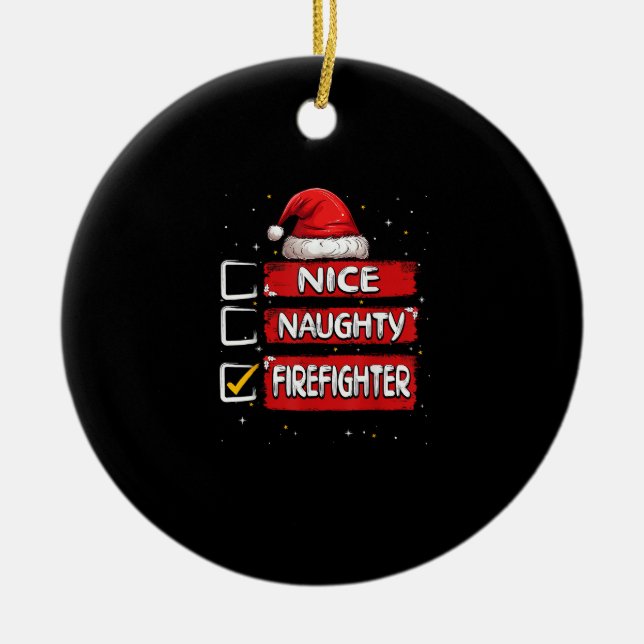 Adorno De Cerámica Nice Naughty Firefighter Christmas List (Frente)