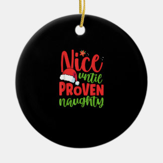 Adorno De Cerámica Nice Until Proven Naughty Christmas