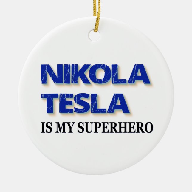 Adorno De Cerámica Nikola Tesla Es Mi Superhéroe (Frente)