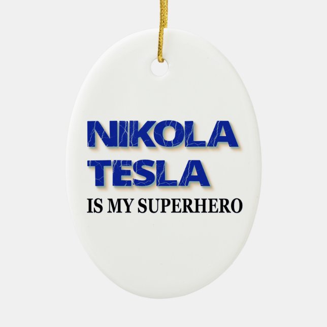 Adorno De Cerámica Nikola Tesla Es Mi Superhéroe (Frente)