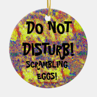 ADORNO DE CERÁMICA ¡NO DISTURBE! ¡ALARMANDO HUEVOS!