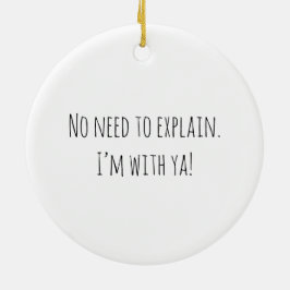 Adorno De Cerámica ¡No Hay Necesidad De Explicar!