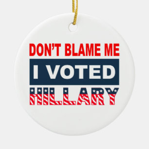 Adorno De Cerámica No me culpe que voté a Hillary