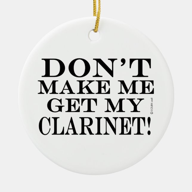 Adorno De Cerámica No me hagas entender mi Clarinet (Frente)
