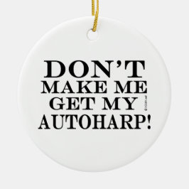 Adorno De Cerámica No me hagas obtener mi autoharp