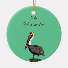 Adorno De Cerámica No Pelican't.