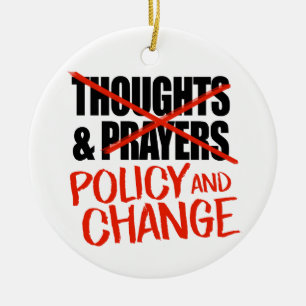 Adorno De Cerámica No pensamientos y oraciones sino cambio de polític