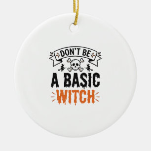 Adorno De Cerámica No Seas una Bruja Básica Vintage Halloween