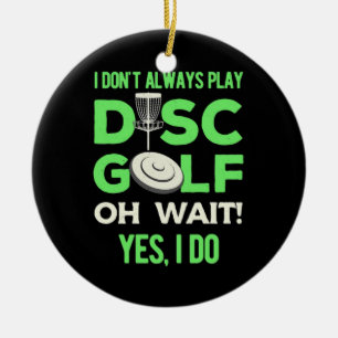 Adorno De Cerámica No siempre juego al disco Golf