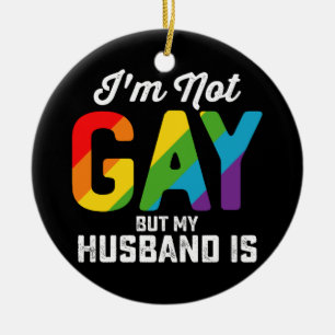 Adorno De Cerámica No soy gay pero mi marido es divertido Orgullo LGB