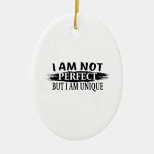 Adorno De Cerámica No soy perfecto, pero soy único