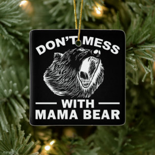 Adorno De Cerámica No te metas con Mamá Oso Día de la Madre Mamá Guay