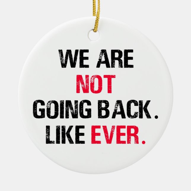 Adorno De Cerámica No Vamos A Volver Como Nunca (Frente)